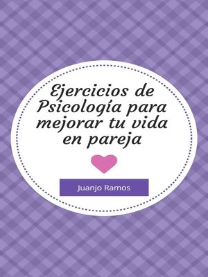 cover image of Ejercicios de psicología para mejorar tu vida en pareja